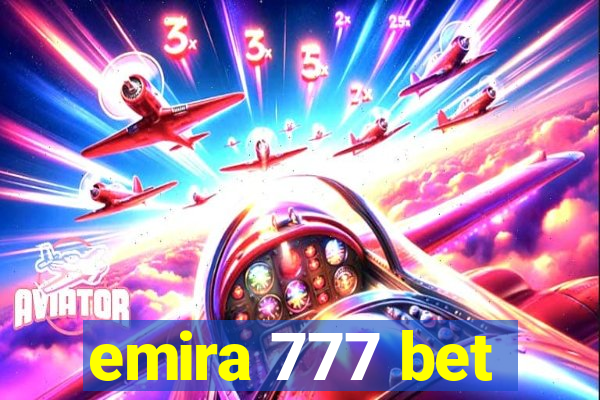 emira 777 bet